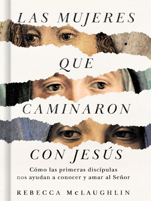 Title details for Las mujeres que caminaron con Jesús by Rebecca McLaughlin - Available
